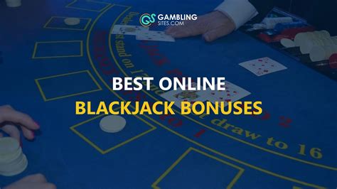 blackjack sign up bonus|Best Online Blackjack Bonuses .